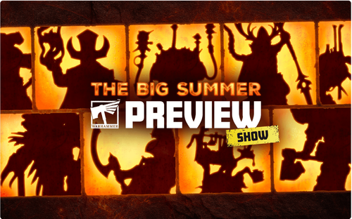 Big Summer Warhammer Preview – My Highlights and First Thoughts
